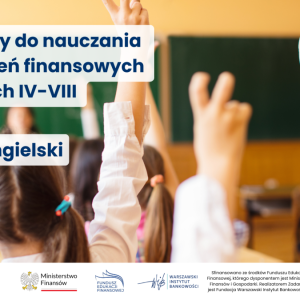 Materiały do nauczania zagadnień finansowych - Ministerstwo Finansów oraz Fundacja WIB