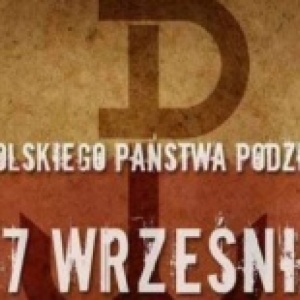 27 września – DZIEŃ POLSKIEGO PAŃSTWA PODZIEMNEGO